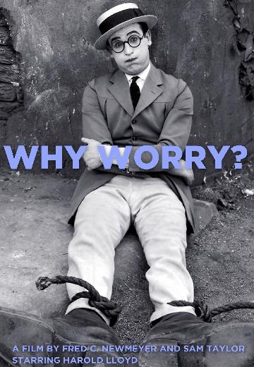 Why Worry? poster