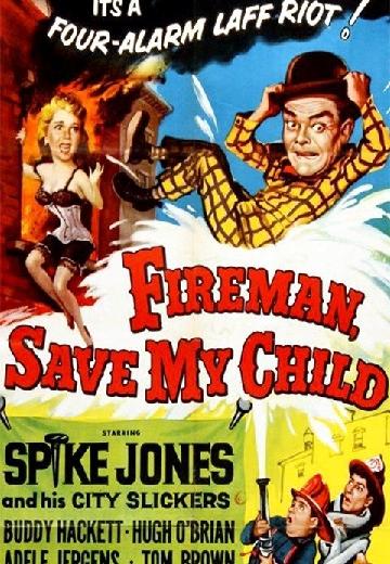 Fireman Save My Child poster