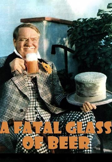 The Fatal Glass of Beer poster