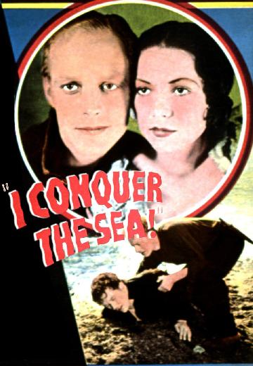 I Conquer the Sea poster