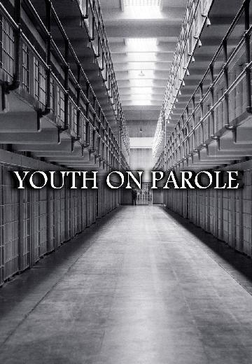 Youth on Parole poster