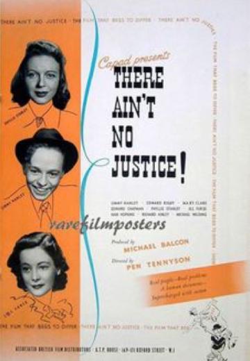 There Ain't No Justice poster