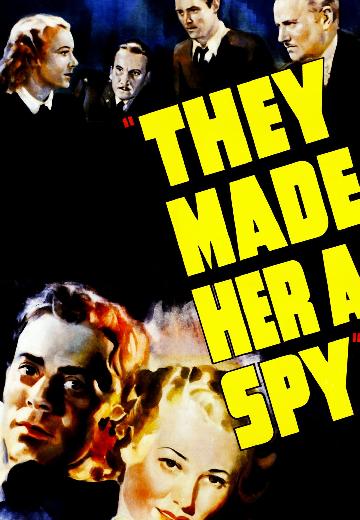 They Made Her a Spy poster