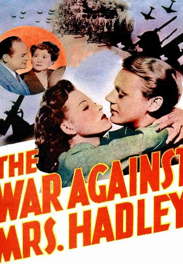 The War Against Mrs. Hadley poster