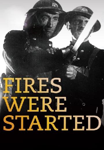 Fires Were Started poster
