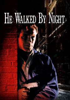 He Walked by Night poster