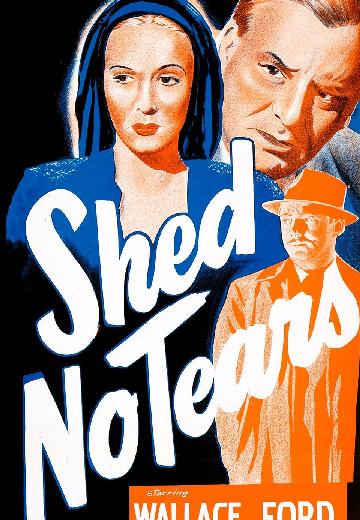 Shed No Tears poster