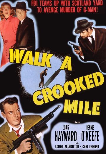 Walk a Crooked Mile poster