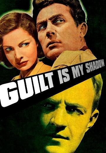 Guilt Is My Shadow poster