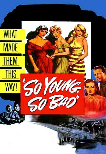 So Young, So Bad poster