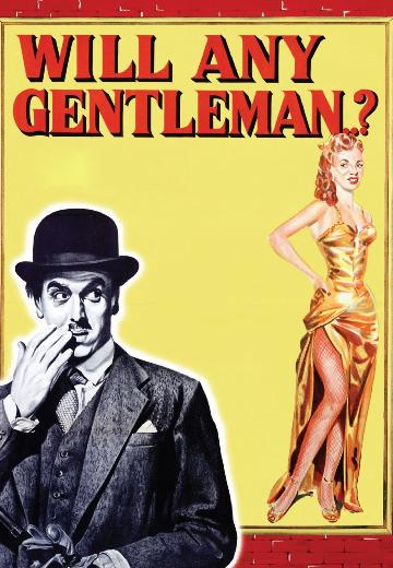 Will Any Gentleman? poster