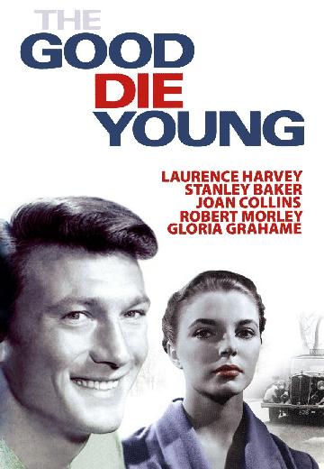 The Good Die Young poster