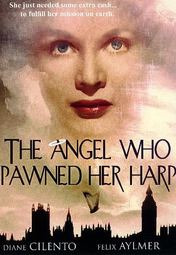 The Angel Who Pawned Her Harp poster