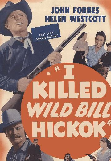 I Killed Wild Bill Hickok poster
