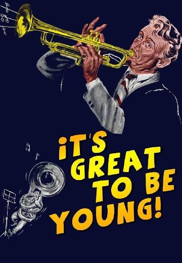 It's Great to Be Young poster