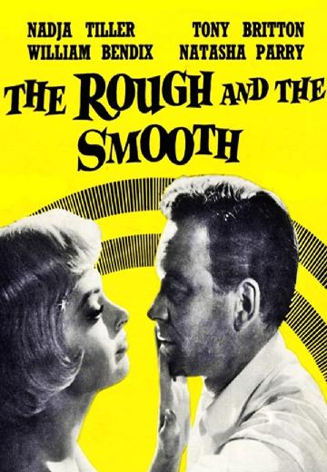The Rough and the Smooth poster