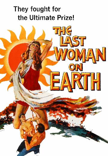 The Last Woman on Earth poster