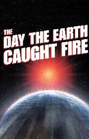 The Day the Earth Caught Fire poster