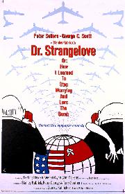Dr. Strangelove Or: How I Learned to Stop Worrying and Love the Bomb poster