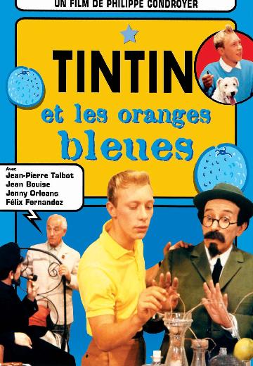 Tintin and the Blue Oranges poster