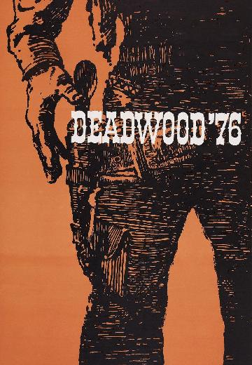 Deadwood '76 poster