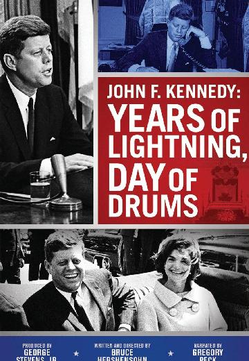 John F. Kennedy: Years of Lightning, Day of Drums poster