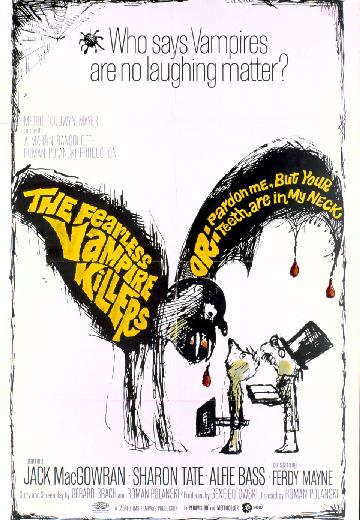 The Fearless Vampire Killers or: Pardon Me, but Your Teeth Are in My Neck poster