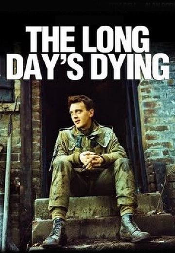 The Long Day's Dying poster