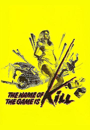 The Name of the Game Is Kill poster