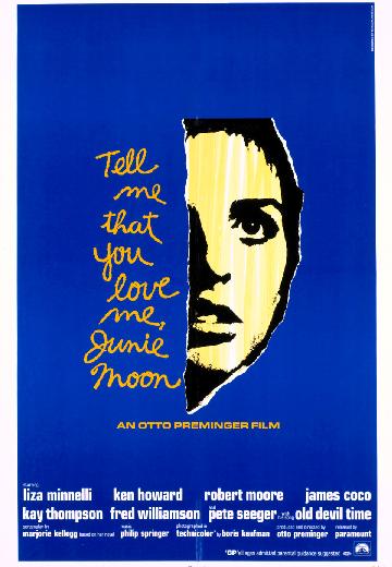 Tell Me That You Love Me, Junie Moon poster