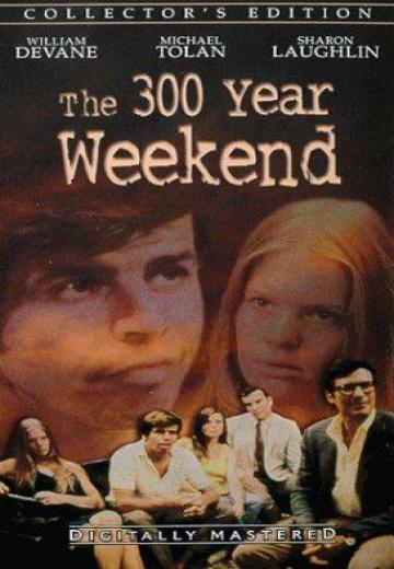 The 300 Year Weekend poster