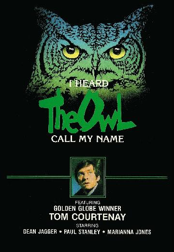 I Heard the Owl Call My Name poster