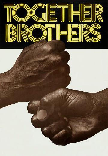 Together Brothers poster