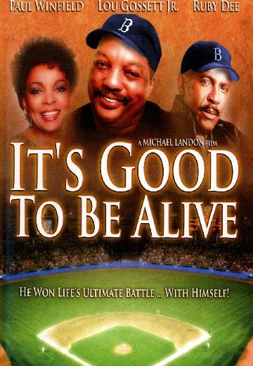 It's Good to Be Alive poster