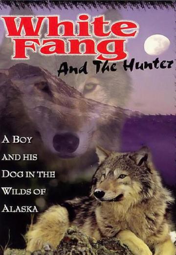 White Fang and the Hunter poster