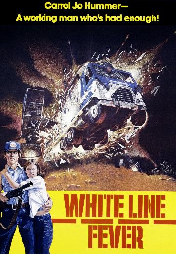 White Line Fever poster