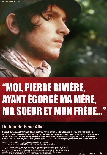 Moi, Pierre Rivière, Ayant Égorgé Ma Mère, Ma Soeur et Mon Frère ... poster