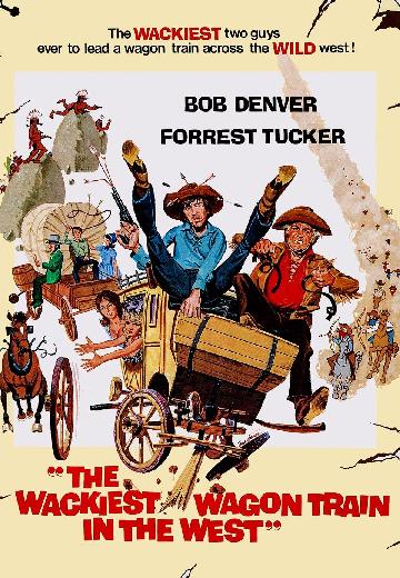 The Wackiest Wagon Train in the West poster