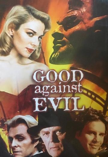 Good Against Evil poster