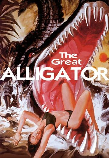 The Great Alligator poster
