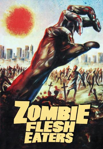 Zombie Flesh-Eaters poster
