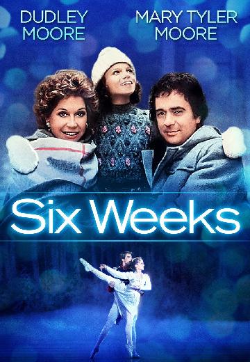 Six Weeks poster