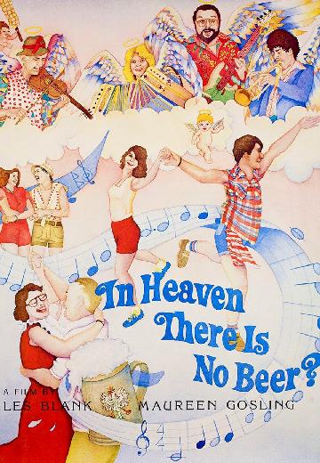 In Heaven There Is No Beer poster