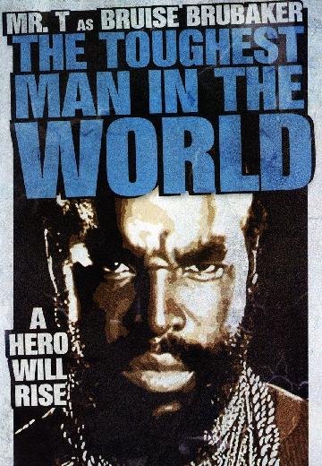 The Toughest Man in the World poster