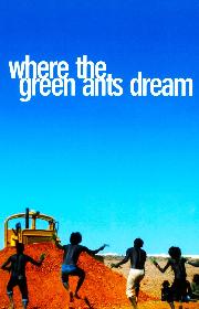 Where the Green Ants Dream poster