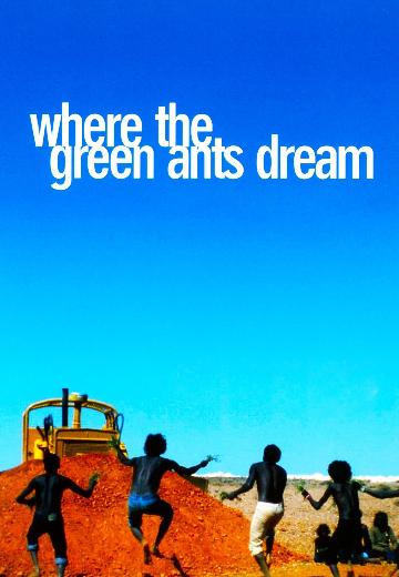 Where the Green Ants Dream poster