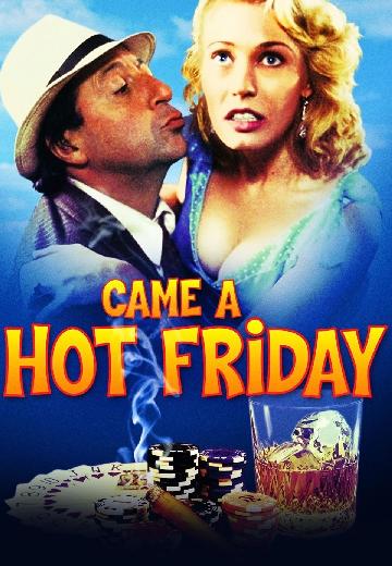 Came a Hot Friday poster
