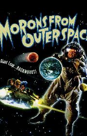 Morons From Outer Space poster