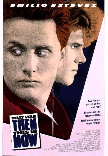 That Was Then... This Is Now poster