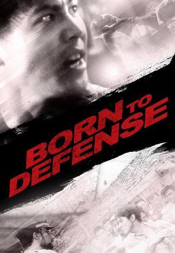 Born to Defense poster